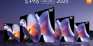 شاومي تطلق أجهزة التلفاز الفاخرة S Pro Mini LED 2025 - سعودي الاخباري